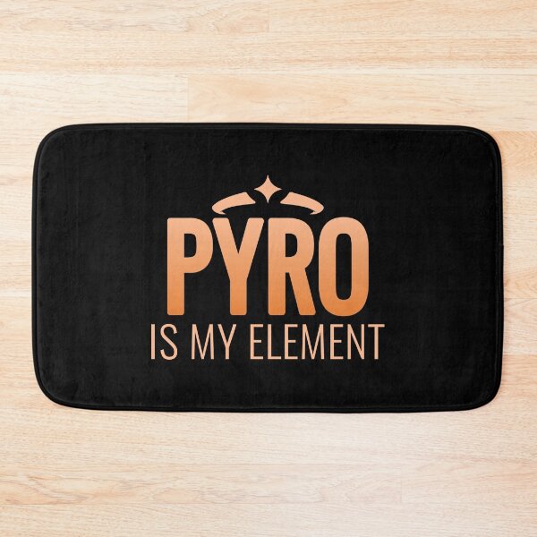 Item preview, Genshin Impact Pyro is my Element designed and sold by Go-Fun.