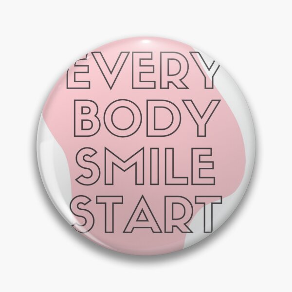 Item preview, EVERY BODY SMILE START designed and sold by MilDang.