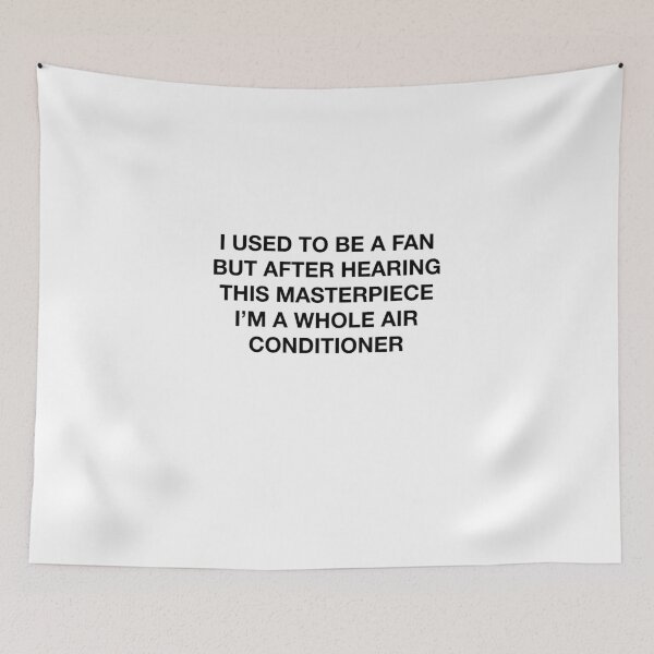 Item preview, I Used To Be A Fan, But Now I'm An Air Conditioner designed and sold by daikonshounen.
