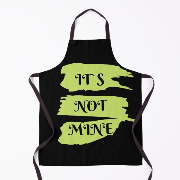 Item preview, IT`S NOT MINE designed and sold by Sharitka.