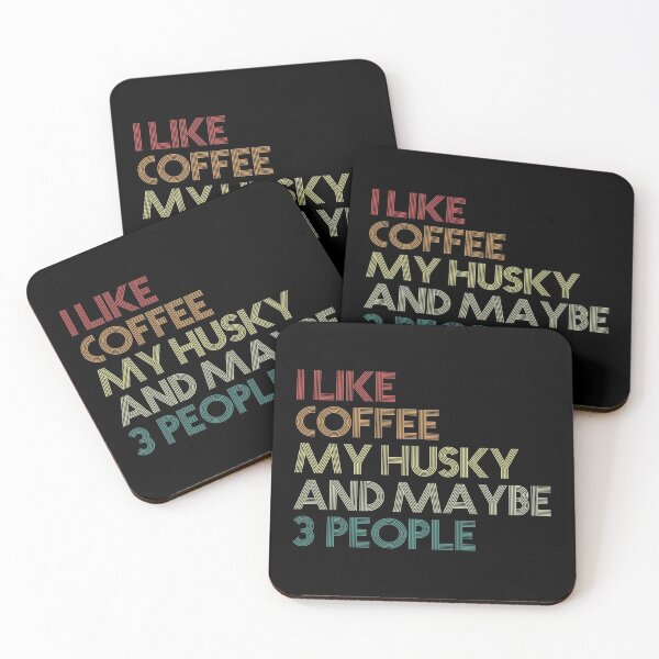 Item preview, I Like Coffee My Husky and Maybe 3 People designed and sold by joykart.