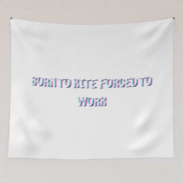 Item preview, nacido para hacer kite obligado a trabajar designed and sold by adilsnakee.