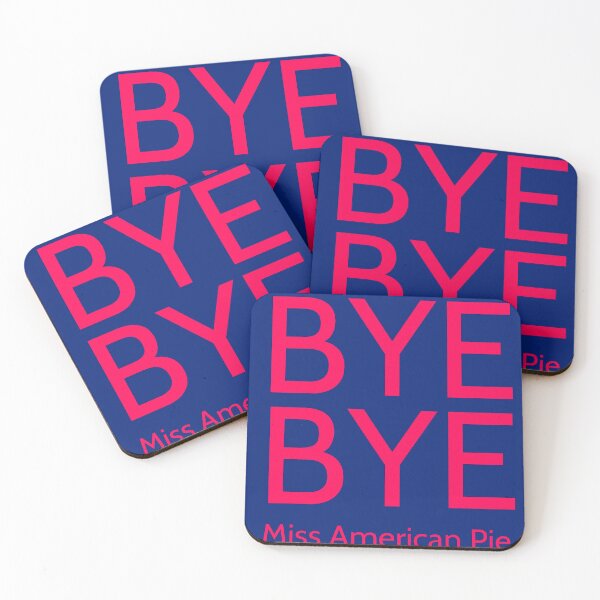 Item preview, Bye Bye, Miss American Pie designed and sold by RyanLJ.