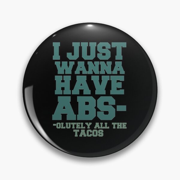 Item preview, I just wanna have ABS-olutely all the tacos designed and sold by Aymanclothings.