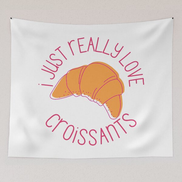 Item preview, I Just Really Love Croissants Pastry Lovers Gift designed and sold by Nathalie Aynié.