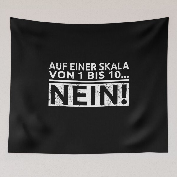 Item preview, On a scale from one to ten no statement funny saying no gift designed and sold by leofel.