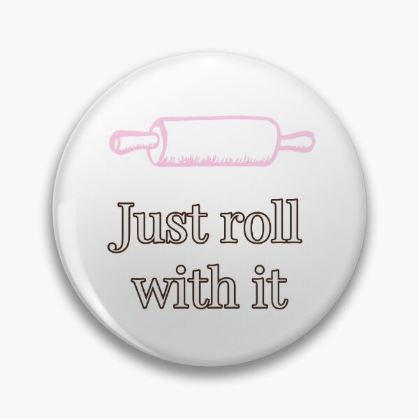 Item preview, Just roll with it baking lover designed and sold by Thought2reality.