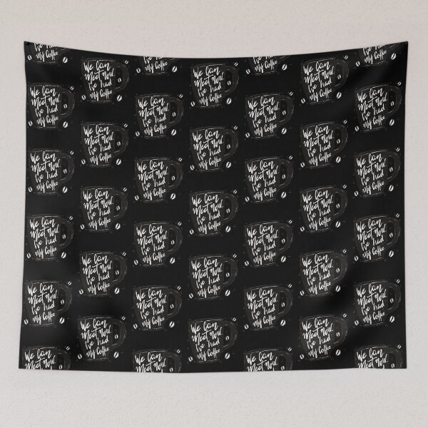 Item preview, We Can Meet Now Ive Had My Coffee designed and sold by sgmydesigns.