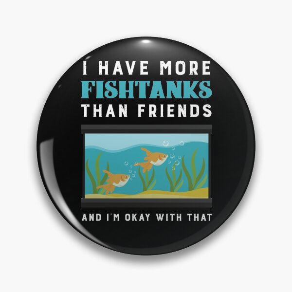 Item preview, More aquariums than friends designed and sold by ElBeDesigns.