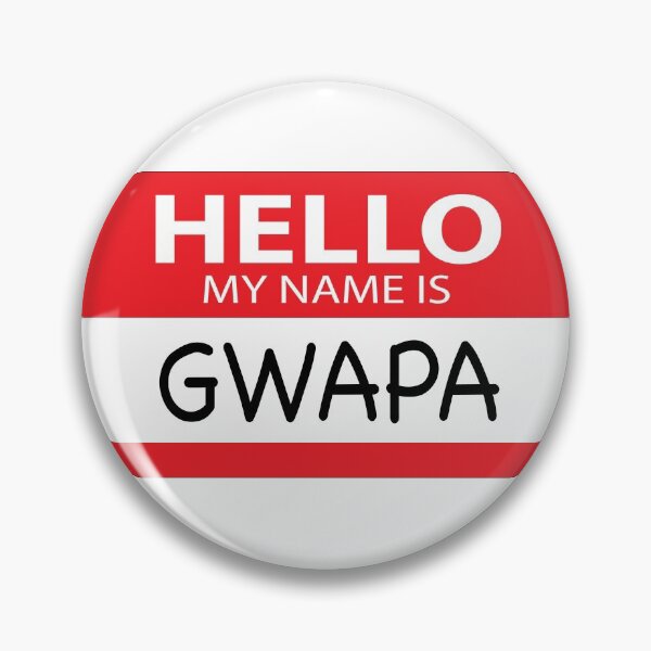 Artikelvorschau, Hallo, mein Name ist Gwapa - Lustiges philippinisches Design entworfen und verkauft von mjdragonfly.