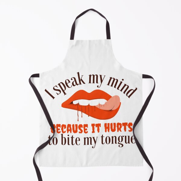 Item preview, I Speak My Mind Because It Hurts To Bite My Tongue designed and sold by SweetAndSpice.