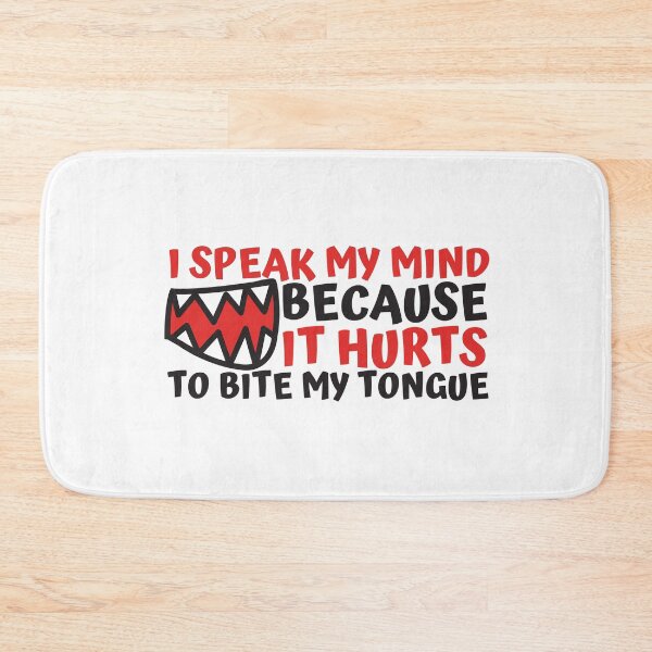 Item preview, I Speak My Mind Because It Hurts To Bite My Tongue Monster Mouth Design designed and sold by SweetAndSpice.