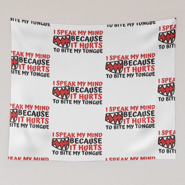 Item preview, I Speak My Mind Because It Hurts To Bite My Tongue Monster Mouth Design designed and sold by SweetAndSpice.