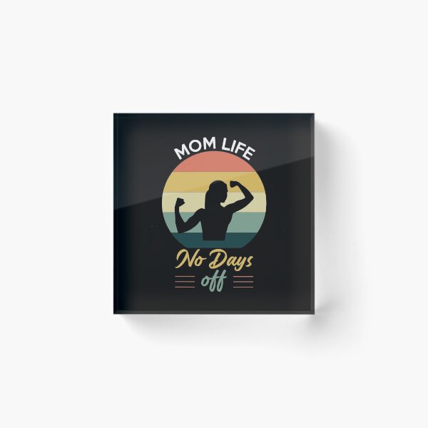 Item preview, Mom Life No days Off designed and sold by Shop-collection.