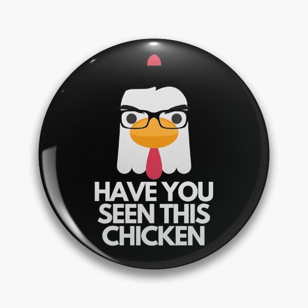 Item preview, Have You Seen This Chicken - Judgemental Chicken designed and sold by LeonardoBotha.