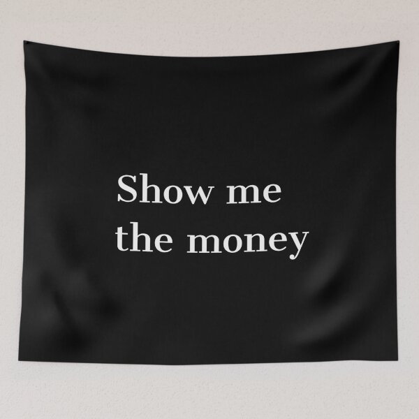 Item preview, Show me the money designed and sold by GoodVibesOcean.