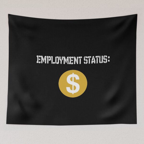 Item preview, employment status: demonetized designed and sold by patriotazx.