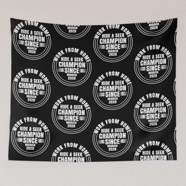 Item preview, Work From Home Hide & Seek Champion Since March 2020 designed and sold by CharJens.
