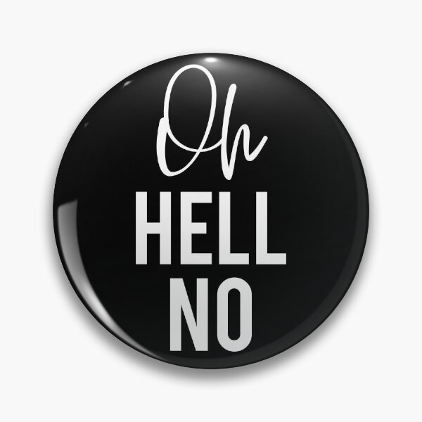 Item preview, Oh Hell No designed and sold by kjanedesigns.