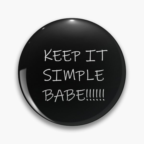 Item preview, Keep it simple Babe!! Best Vibes designed and sold by Minimalist Quotes and Sayings.