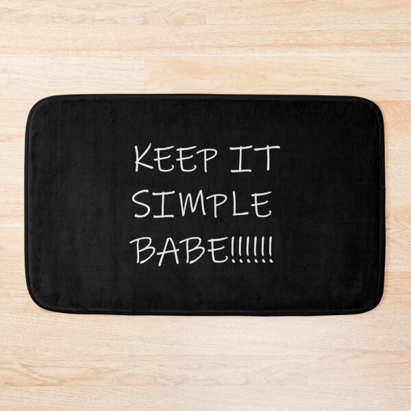 Item preview, Keep it simple Babe!! Best Vibes designed and sold by Minimalist Quotes and Sayings.