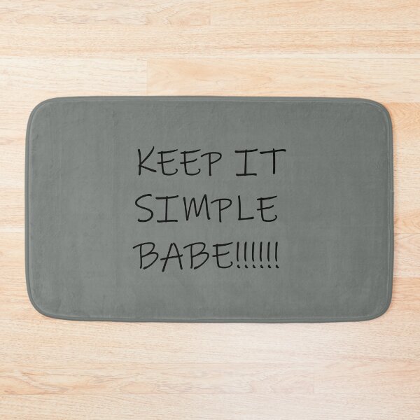 Item preview, Keep it simple Babe!! Best Vibes designed and sold by Minimalist Quotes and Sayings.
