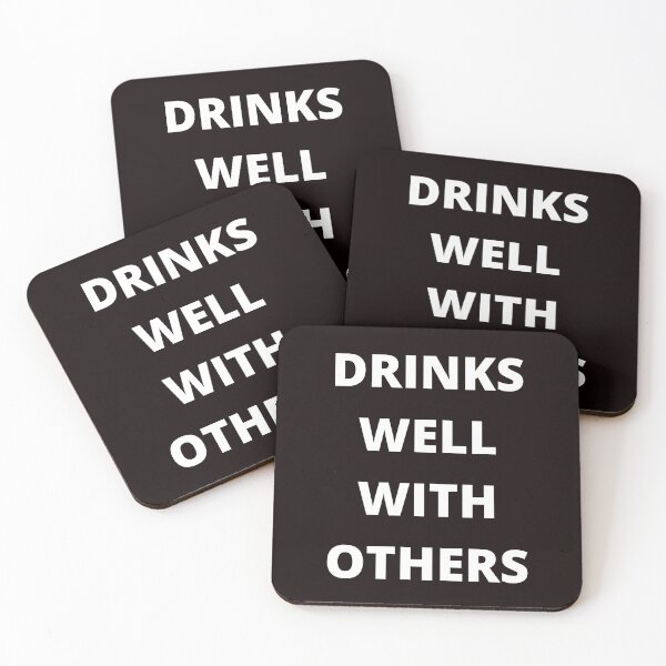 Item preview, Drinks well with others designed and sold by shane62.