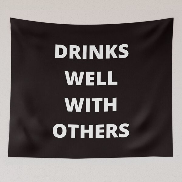 Item preview, Drinks well with others designed and sold by shane62.