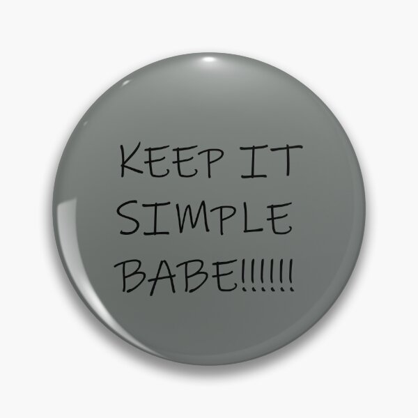 Item preview, Keep it simple Babe!! Best Vibes designed and sold by Minimalist Quotes and Sayings.