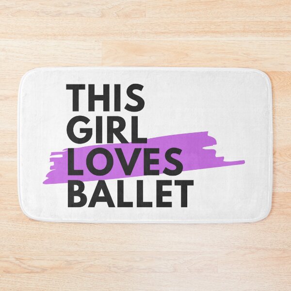 Item preview, This girl loves ballet designed and sold by TheGreenGoat.