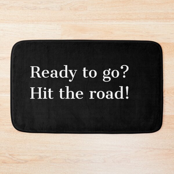 Item preview, Ready to go? Hit the road designed and sold by GoodVibesOcean.