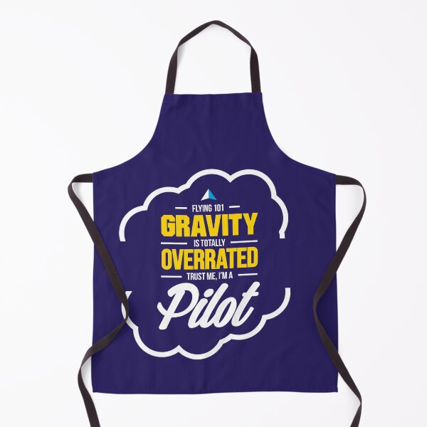 Item preview, Gravity Is Totally Overrated, Trust Me I'm A Pilot designed and sold by Aviation-Tees.