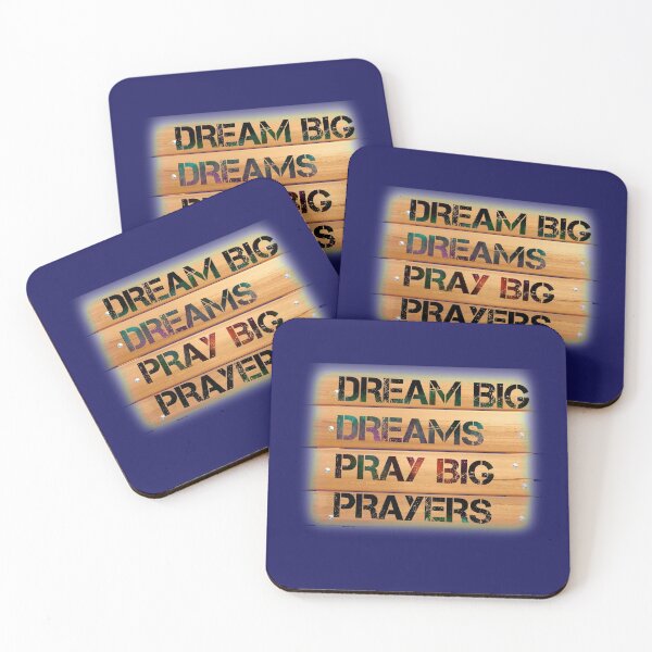 Item preview, Dream big dreams pray big prayers designed and sold by ArtHeaven6.