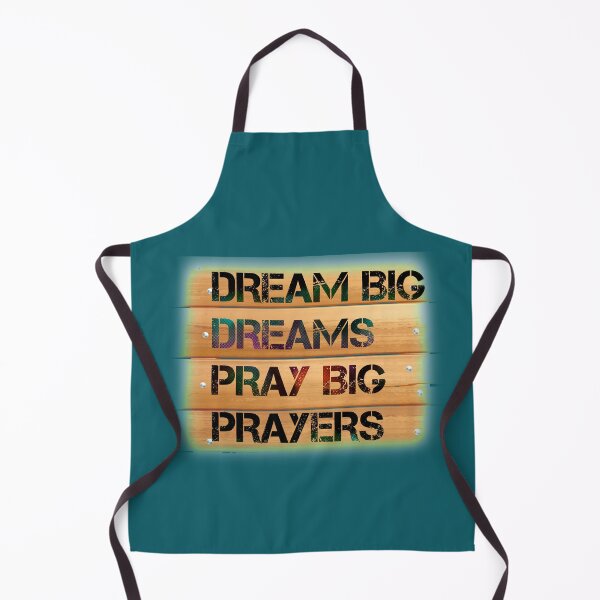 Item preview, Dream big dreams pray big prayers designed and sold by ArtHeaven6.