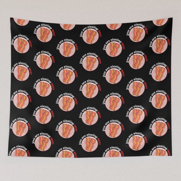 Item preview, You are Sizzling Hot! - Bacon Love designed and sold by sgmydesigns.