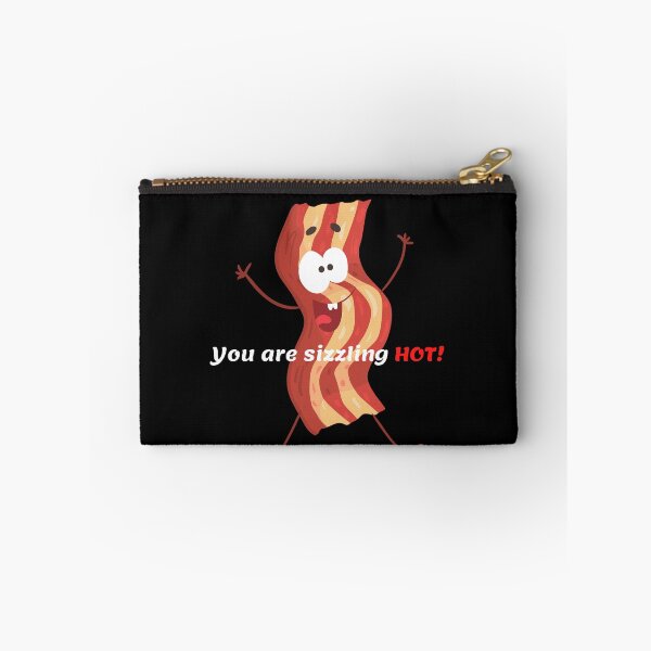 Item preview, You are Sizzling Hot! - Bacon designed and sold by sgmydesigns.
