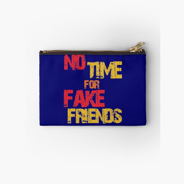 Item preview, no time for false friends designed and sold by PaulS34.