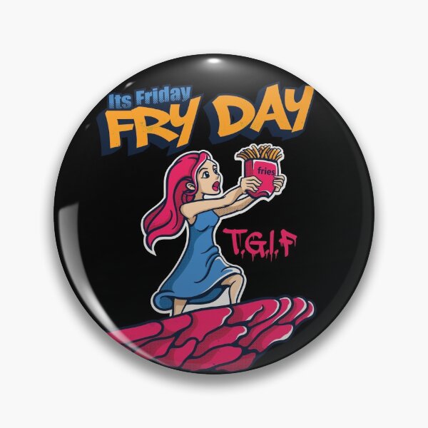 Item preview, Its Friday Fry Day designed and sold by pixeldsigns.
