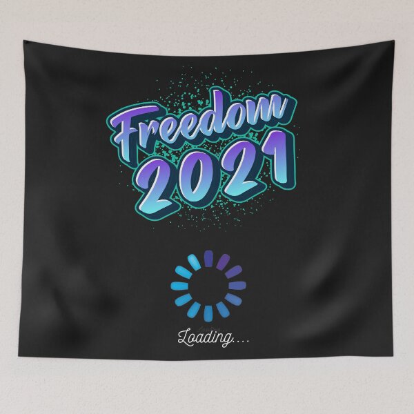 Item preview, Freedom 2021 - Loading.... designed and sold by HappyRoz75.