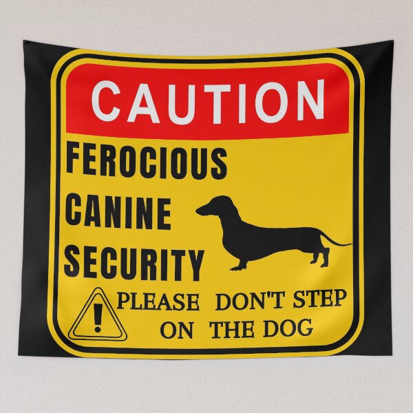 Item preview, Caution - Funny dachshund guard dog sign designed and sold by Try-It.