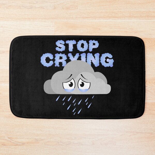 Item preview, Stop Crying - Rainy Cloud designed and sold by GorsskyVlogs.
