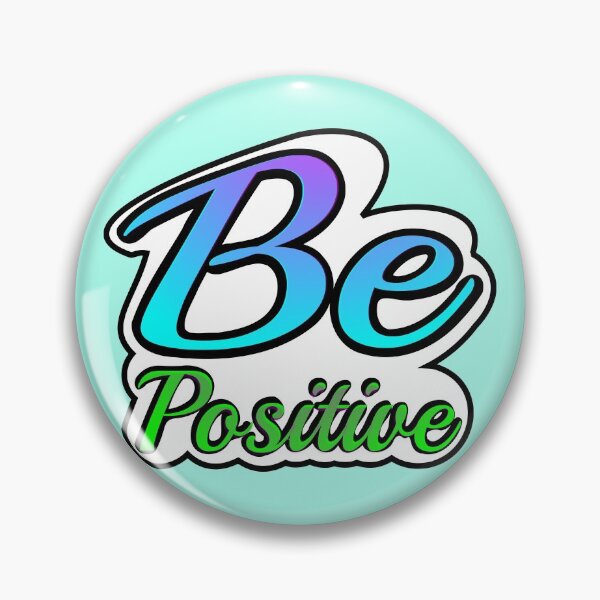 Item preview, Be Positive designed and sold by Edgar Moya.