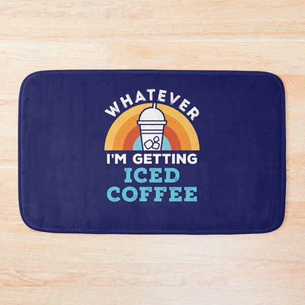 Item preview, Whatever I'm Getting Iced Coffee Retro Cold Brew designed and sold by jaygo.