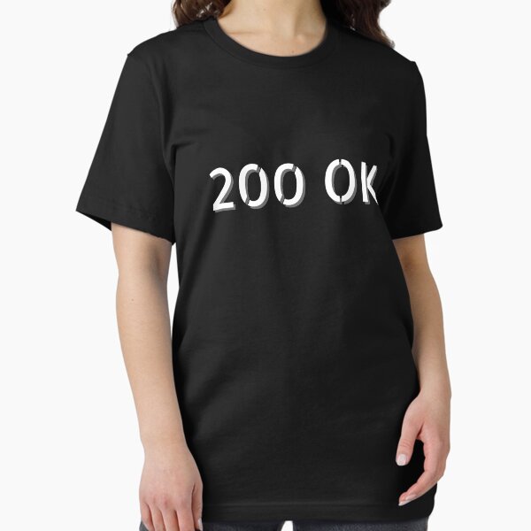 Item preview, 200 OK Response code designed and sold by tshirtsandme.