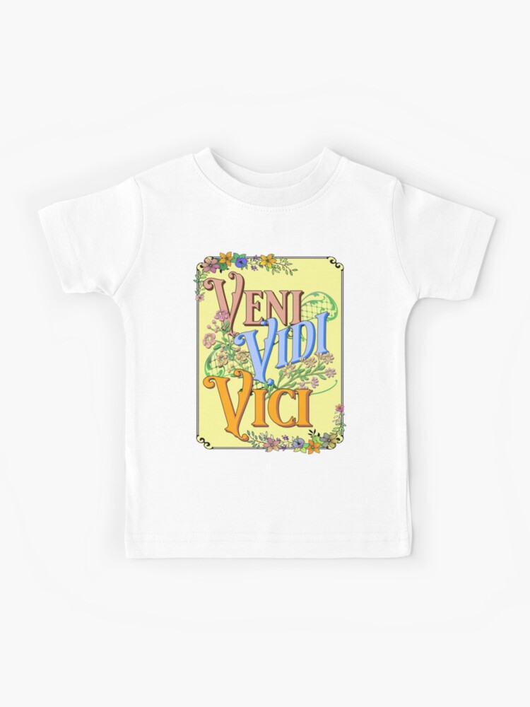 Veni Vidi Vici Kids T-Shirts for Sale