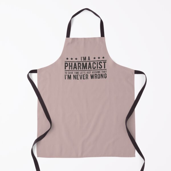 Item preview, Phramacist never wrong funny medical pharmacy themed humour gifts designed and sold by alenaz.