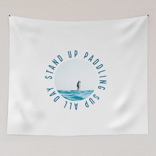 Item preview, Stand up paddling stand up paddle boarding board sup all day  designed and sold by Tropical Blood.