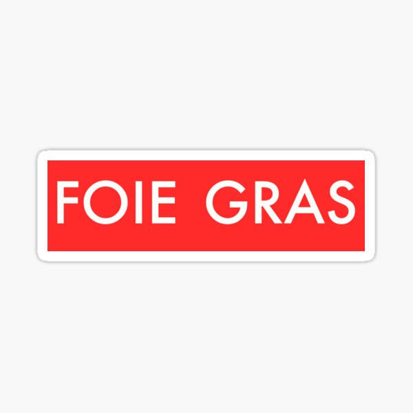 Foie gras supreme Sticker