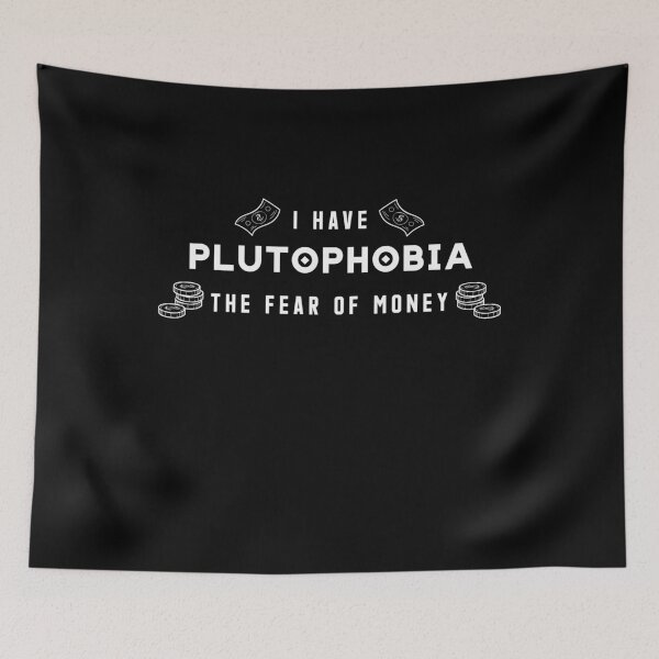 Item preview, Plutophobia the fear of money - I Have Plutophobia designed and sold by gook78.