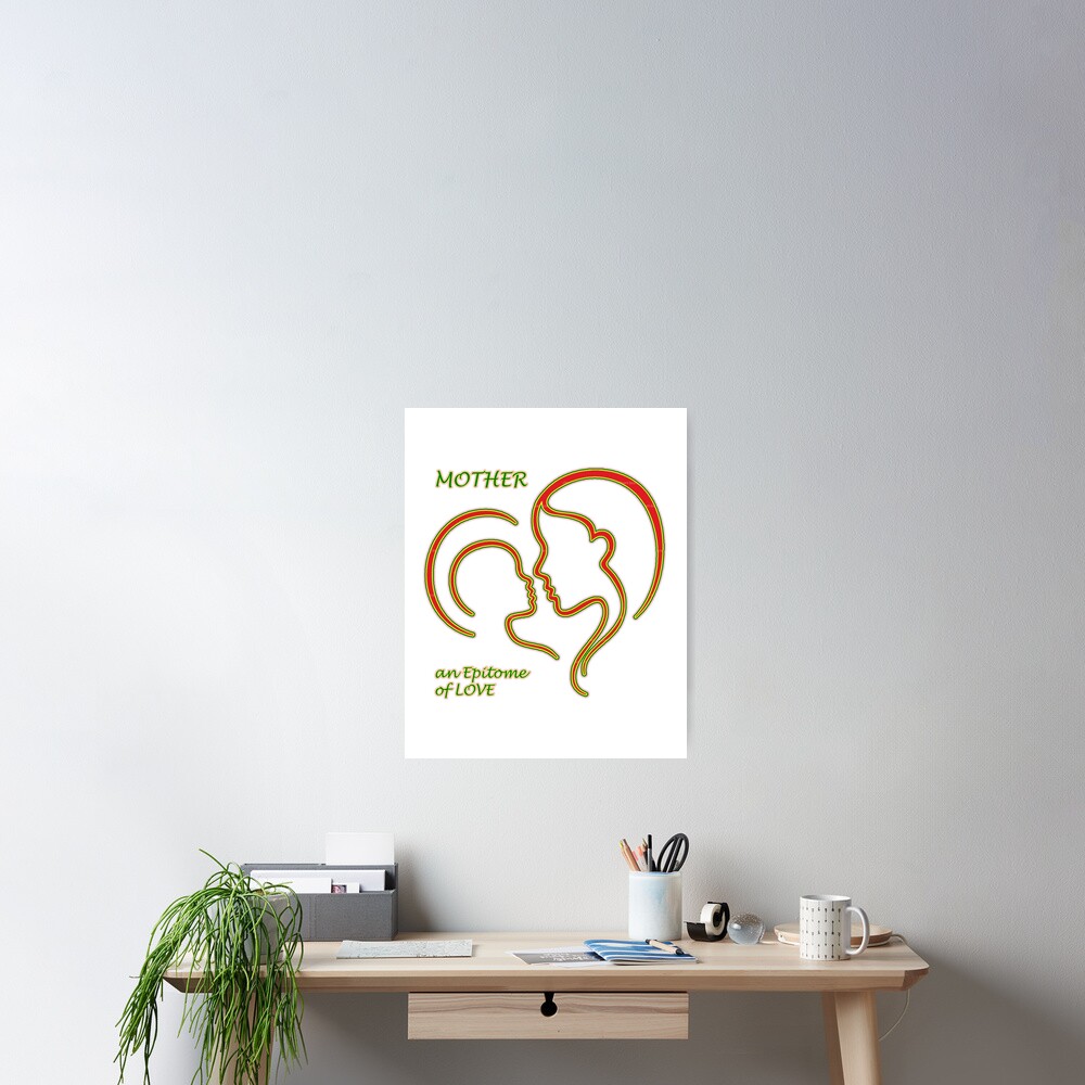 mother-an-epitome-of-love-poster-by-beaugence-redbubble